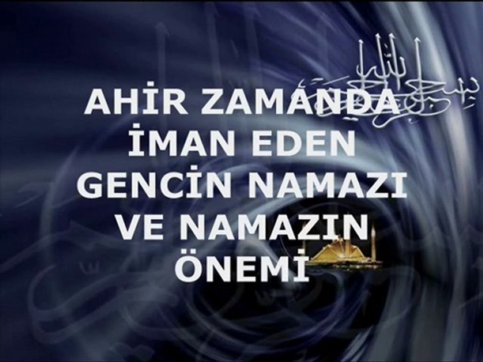 AHİR ZAMANDA İMAN EDEN GENCİN NAMAZI - NAMAZIN ÖNEMİ - Cihad Yapım Grafik