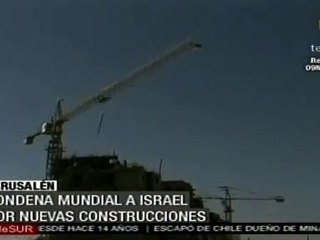 Condena mundial a Israel por nuevas construcciones en Jerusalén