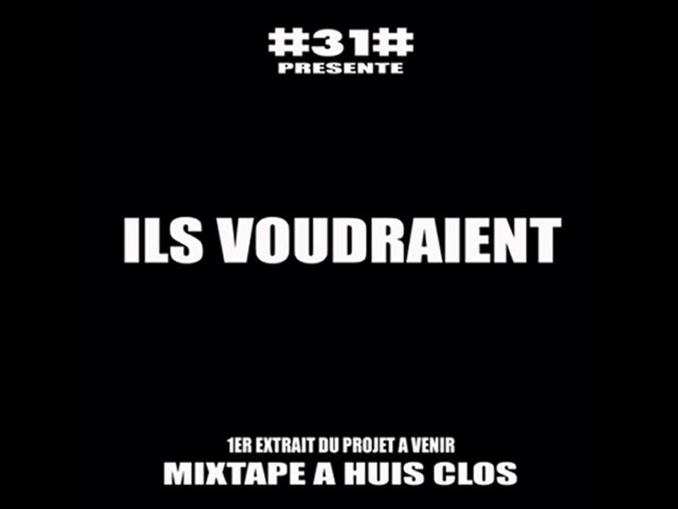 ILS VOUDRAIENT - #31#