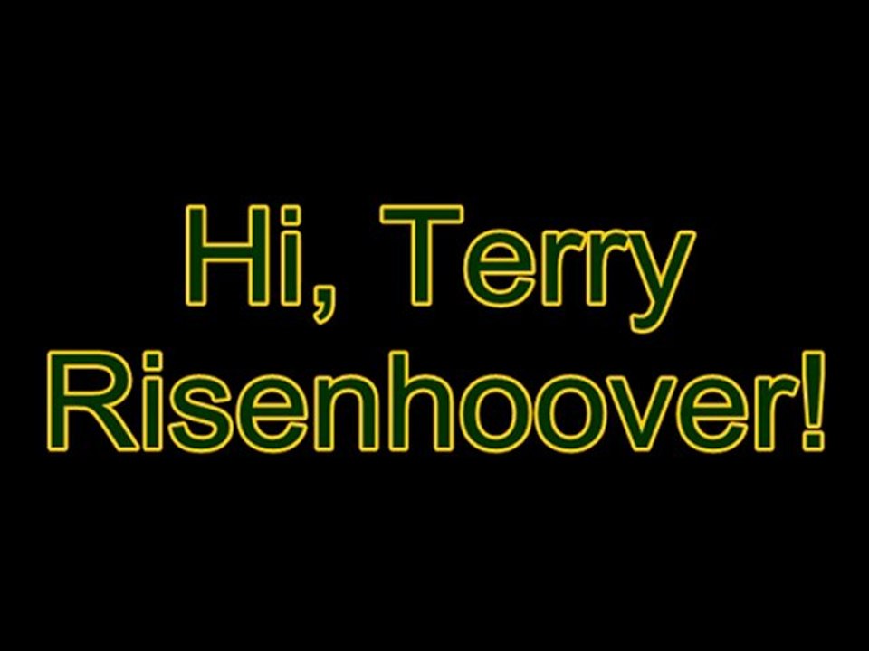HI TERRY RISENHOOVER 01