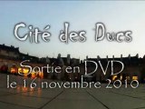 Cité des Ducs - Bande Annonce