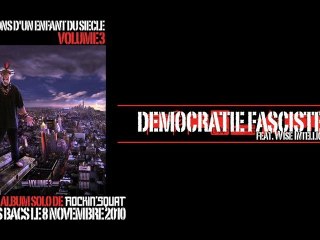 ROCKIN' SQUAT "Democratie Fasciste 5" feat Wise Intelligent