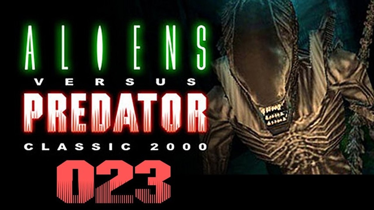 Let's Play Aliens versus Predator Classic 2000 - 23/33 - Ich komme rein, ob ihr wollt oder nicht!