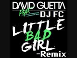 Little Bad Girl [Dj F.C Remix] - David Guetta (feat. Taio Cruz & Ludacris)