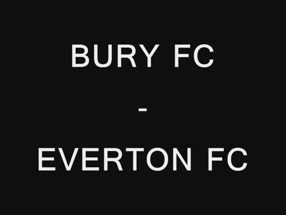 Bury - Everton (Europa League Finale 1)