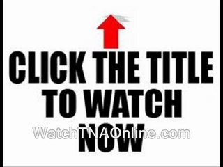 watch all tna ppv 2011 live online