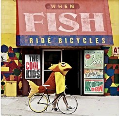 The Cool Kids - When Fish Ride Bicycles (2011) 320kbps Free Download