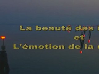 La beauté des images et l'émotion de la musique