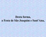 São Joaquim e Santa Ana - Parte 4