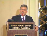 Cumhurbaşkanı Gül, Türkiye-Bulgaristan İş Forumu'nda iş adamlarına hitap etti