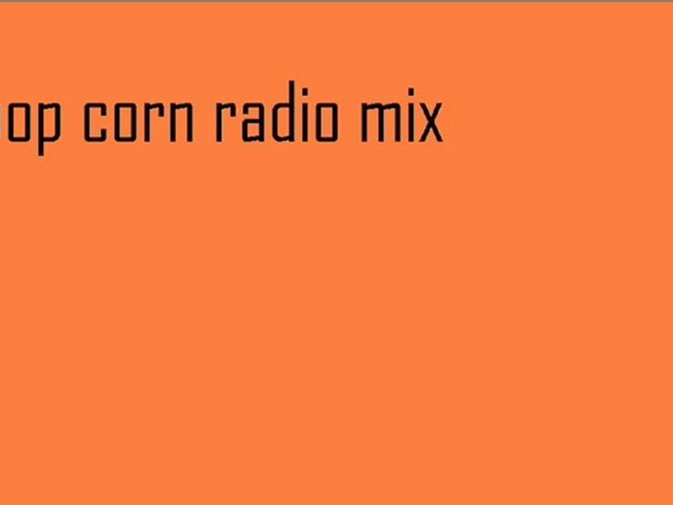 pop corn radio mix