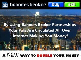 Video herunterladen: Banners Broker - A New Way To Double Your Money