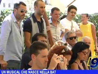 Un musical che nasce nella BAT