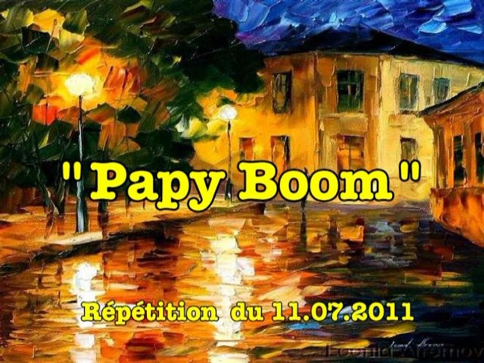 Papy Boom - répétition du 11.07.2011