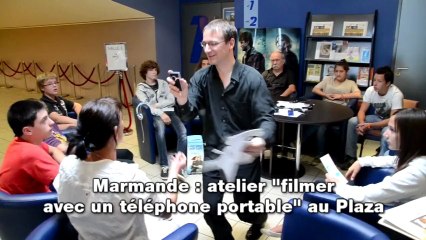 Marmande : atelier "filmer avec un téléphone portable"