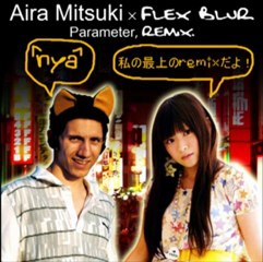 Aira Mitsuki - Parameter (Flex Blur γ-Form Remix)