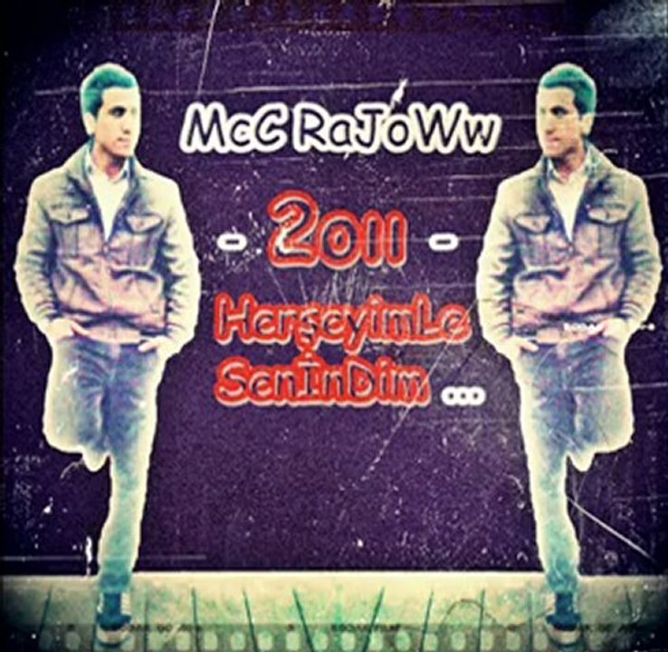 McC RaJoWw - Herşeyimle Senindim