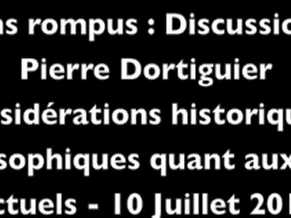 Discussion avec Pierre Dortiguier