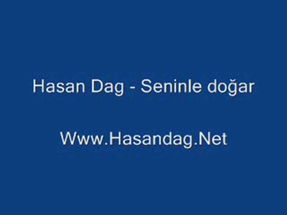 Hasan Dag - Seninle doğar 2011 Damar Siirler