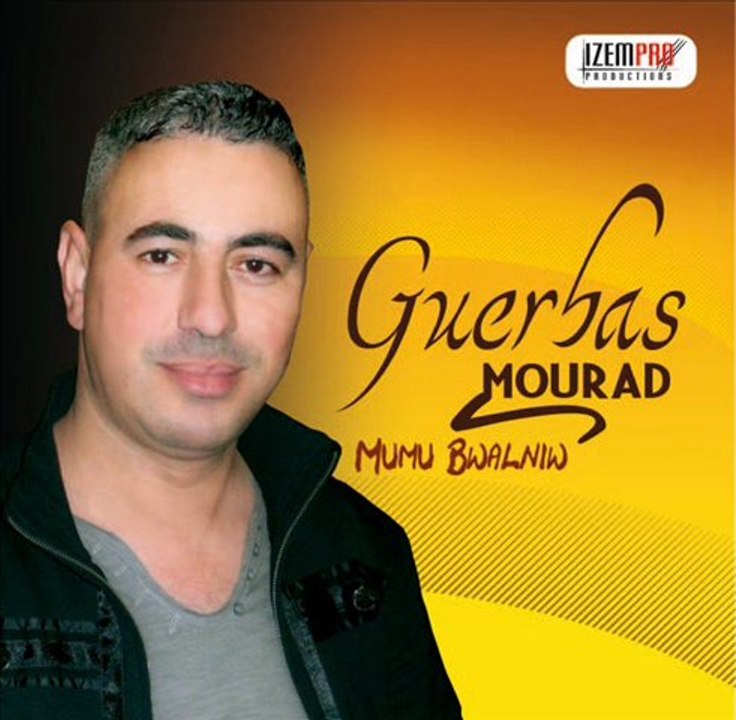 Mourad Guerbas Yebeed wanida tallid