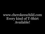 Cherokee's Child Tee Shirts; T-shirt store for top quality Tee Shirts