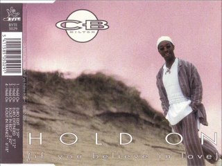 CB MILTON - Hold on (if you believe in love) (euro extended)