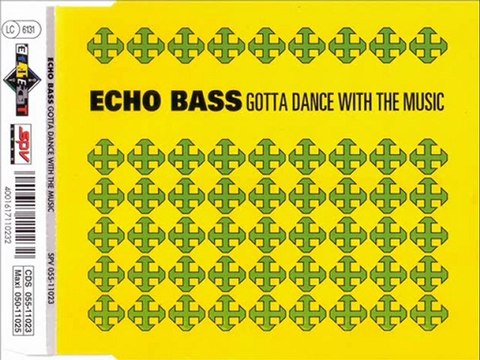 ECHO BASS - Gotta dance with the music (extended mix)