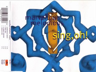 MARVELLOUS MELODICOS - Sing, oh! (zagalo mix)