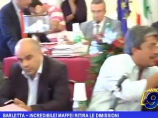 Barletta | Incredibile! Maffei ritira le dimissioni