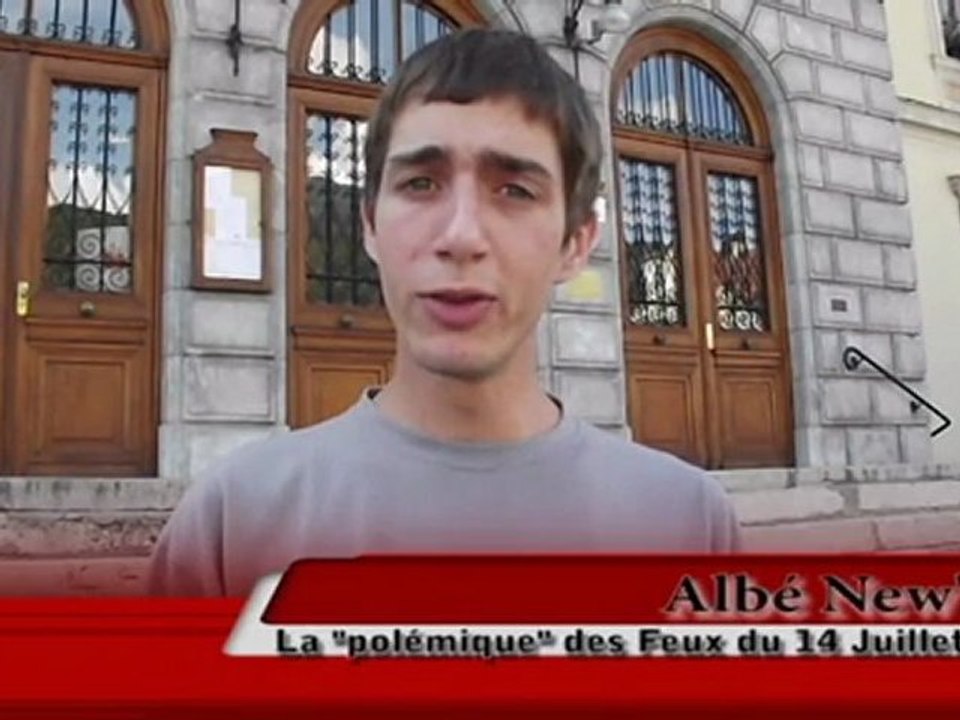 TV Albé - Albé News - La polémique des Feux du 14 Juillet !