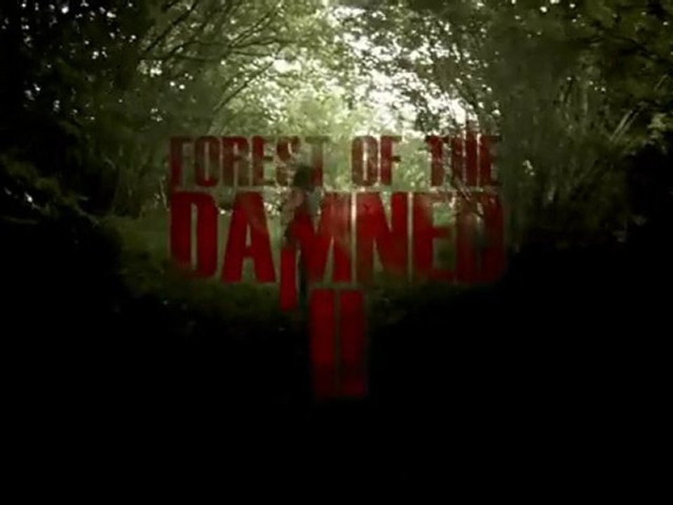 Forest of the Damned 2 - Trailer