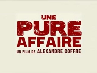 Une Pure Affaire -  Bande-Annonce [VF|HD]