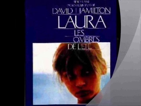 ♥♥LA Tristesse de LAURA ♥♥ PATRICK JUVET ♥♥♥BO FILM ♥LAURA,♥♥ les OMBRES de l'été (1979) -FILM DAVID HAMILTON PHOTOS