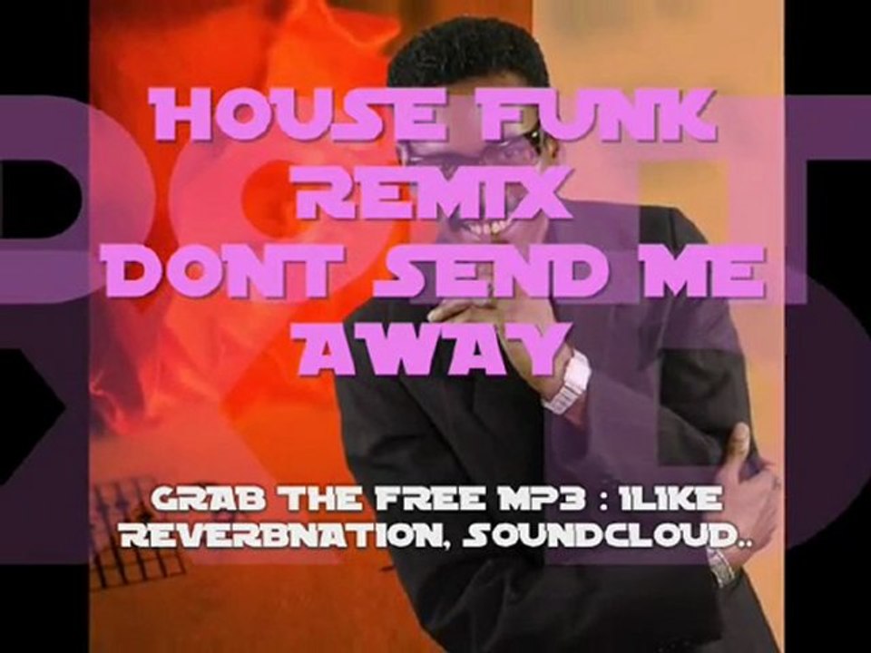 Garfield Fleming - Don't Send Me Away (House Funk Remix)