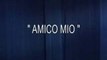 Spettacolo teatrale AMICO MIO - Compagnia 