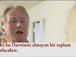 Ünlü darwinist Richard Dawkins darwinist bir toplumda yaşamak istemediğini anlatıyor!