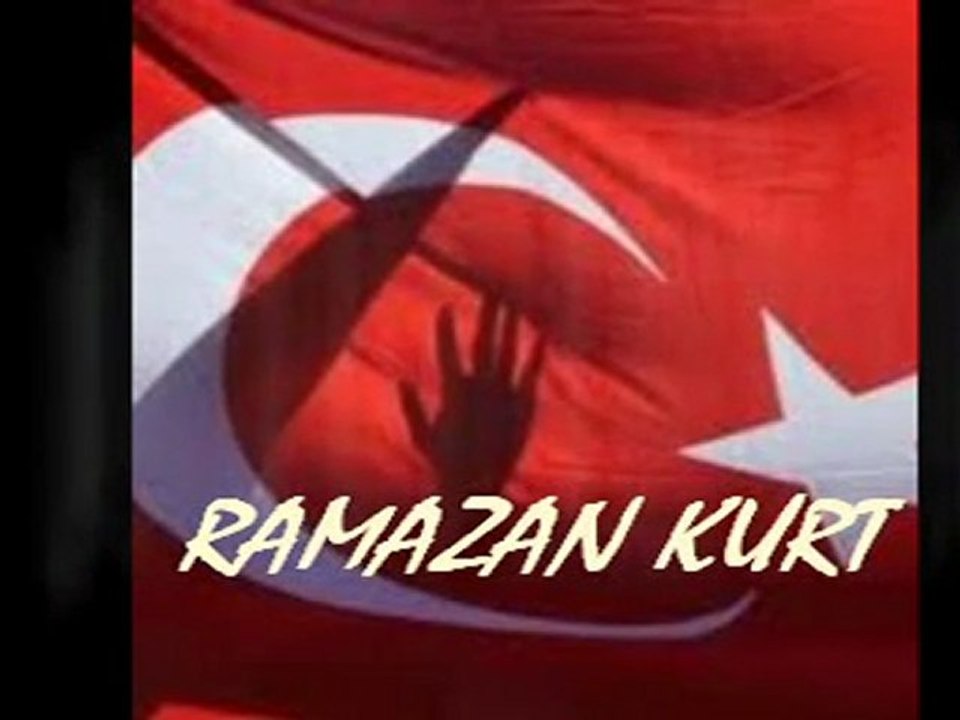 Ramazan Kurt_Şerefsizlerrrrrr
