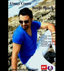 Umut Cesur-SÖYLE ŞİMDİ 2011