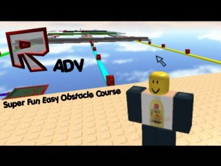 Roblox ADV - Super Fun Easy Obstacle Course