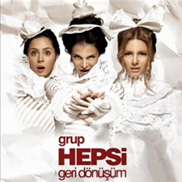 Grup Hepsi - Uğraşma
