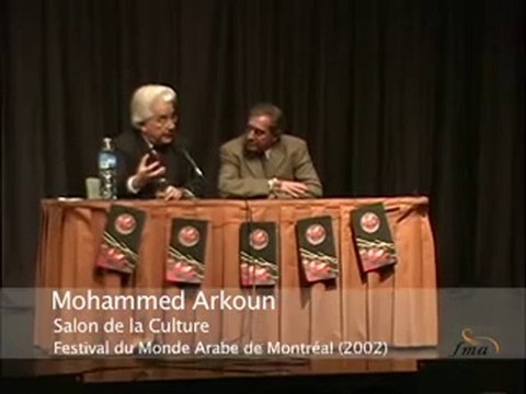 8 25 Mohammed Arkoun au Festival du Monde Arabe de Montréal