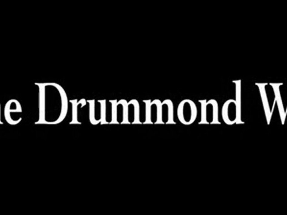 The Drummond Will Trailer