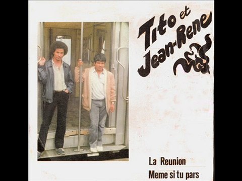 tito et jean rené ........meme si tu pars