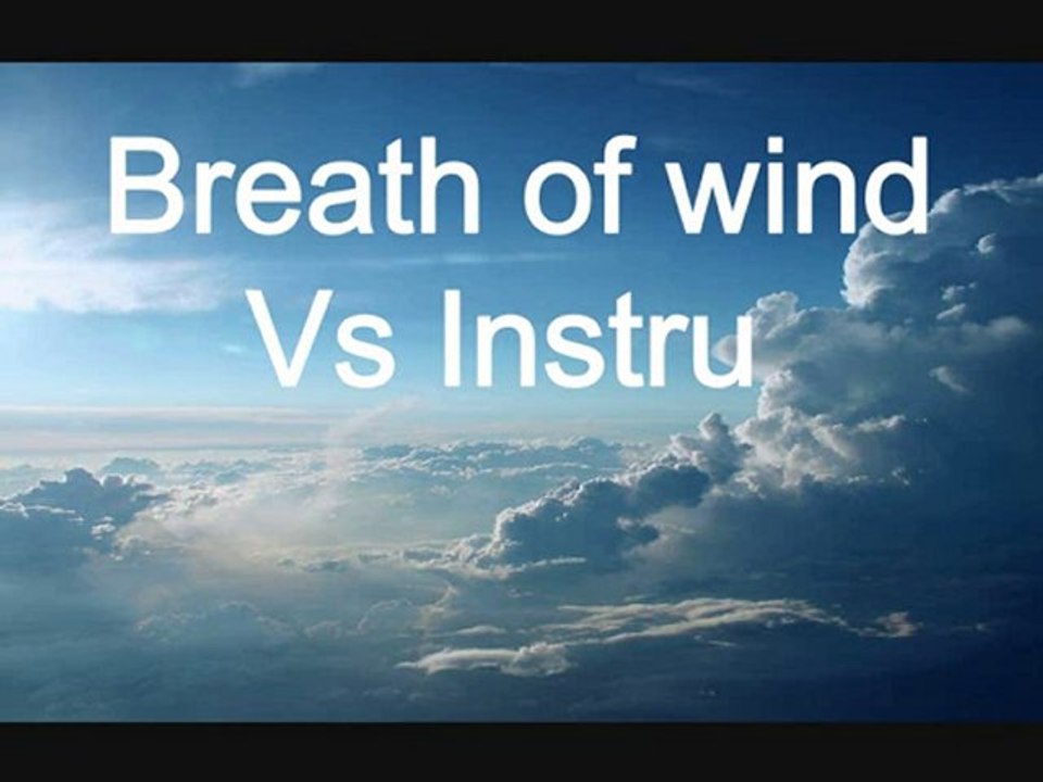 Breath of wind vs instru
