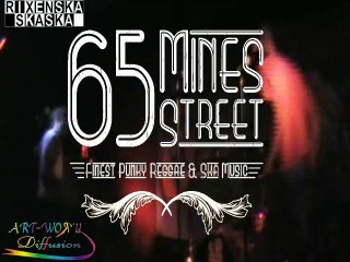 65 Mines Street (Part 1) RixEnSka N°10 Sat 13-11-2010
