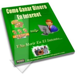Guia Gratuita: Como ganar Dinero En Internet