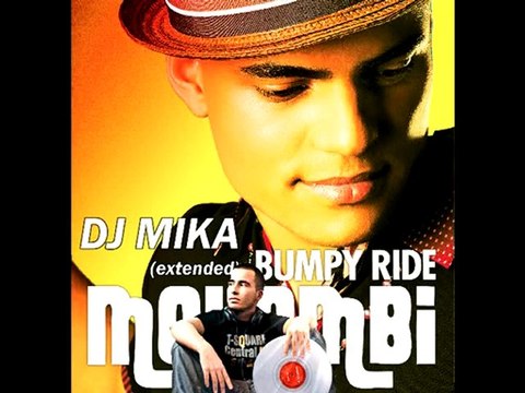 Mohombi - Bumpy Ride EXTENDED VERSION FOR DJ'S BY DJ MIKA
