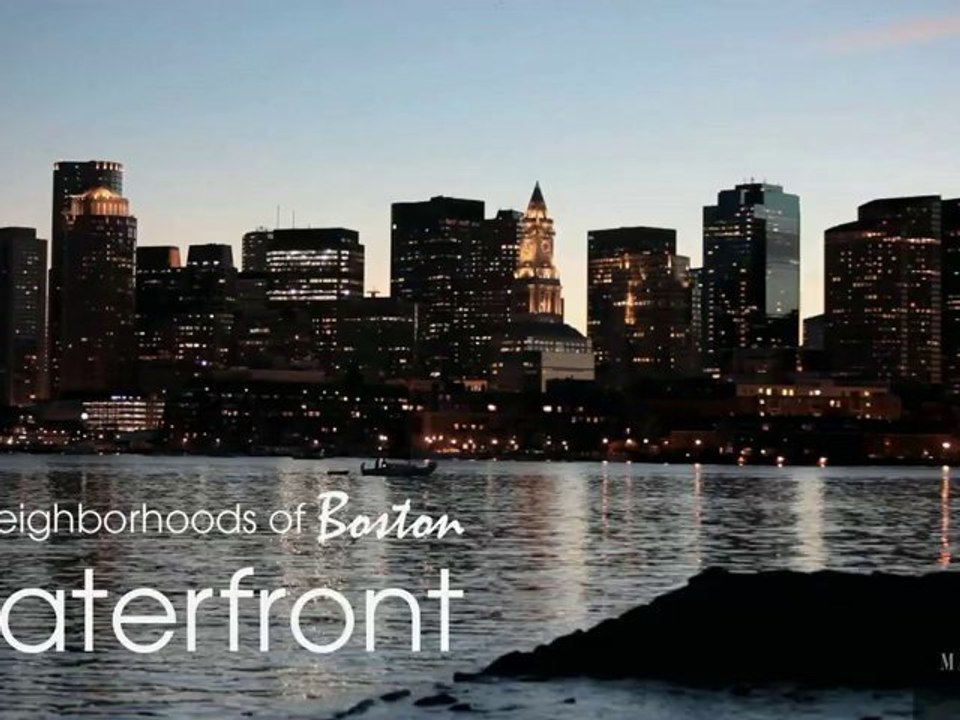 Boston's Neighborhoods:  The Waterfront