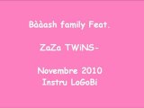 Bààash family Feat. ZaZa TWiNS-Novembre 2010 Instru LoGoBi