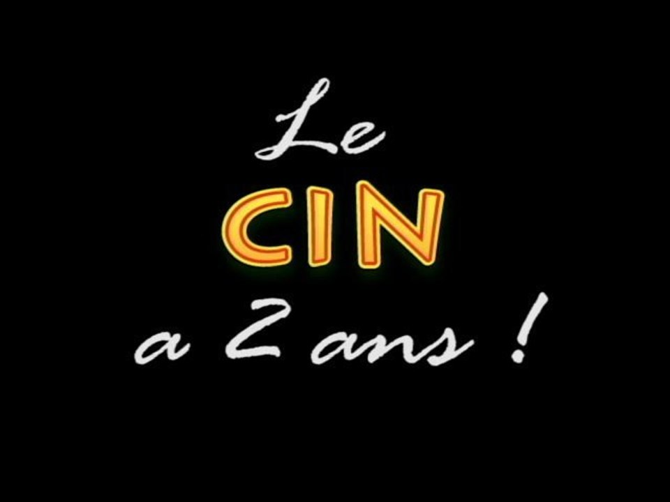 Le CIN a 2 ans : Reportage